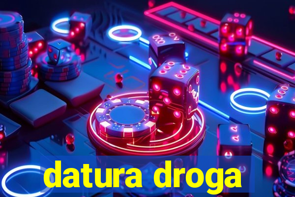 datura droga